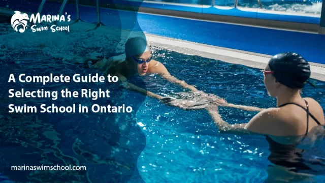 A Complete Guide to Selecting the Right Swim School in Ontario